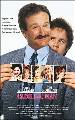Orion films released Cadillac Man, starring Robin Williams